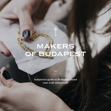 MAKERS OF BUDAPEST @